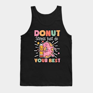 Donut Stress Just Do Your Best Tank Top